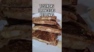 Tostadas Francesas RELLENAS recetasfaciles recetasaludable dulce habitosexitosos [upl. by Annatsirhc]