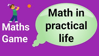 math games  math puzzle  math in practical life  math is fun [upl. by Odanref]