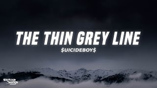 UICIDEBOY  THE THIN GREY LINE Lyrics [upl. by Forsyth]