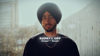 Safety Off  Slowed  Reverb   Shubh [upl. by Lotson]