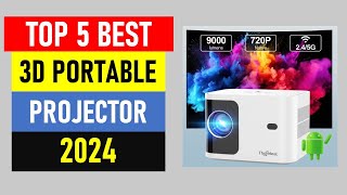 Top 5 Best 3D Portable Projector in 2024  Best 3d Projector 2024 [upl. by Prudhoe]