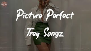 Trey Songz  Picture Perfect Lyric Video [upl. by Eduj621]