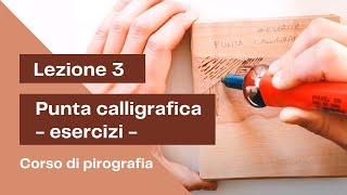 Lezione 3  Punta calligrafica [upl. by Silevi346]