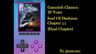 Gameloft Classics 20 Years  Soul Of Darkness GamePlay Chapter 11 Final Chapter [upl. by Uchish98]