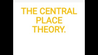 THE CENTRAL PLACE THEORY BY CHRISTALLER [upl. by Eirol]