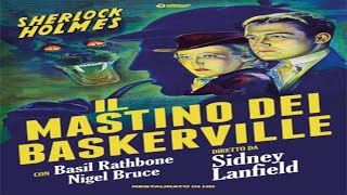 Sherlock Holmes e Il mastino di Baskerville 1939 con Basil Rathbone e Nigel Bruce in italiano [upl. by Esej]