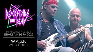 Rockstars Not Dead WASP Wild Child Live  Barba Negra Blue 2022 [upl. by Grosberg]