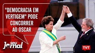 quotDemocracia em Vertigemquot pode concorrer ao Oscar 📰 [upl. by Radburn672]