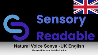 Natural Sonya UK English voice  Sensory Readable using Microsoft Natural voices [upl. by Aetnahs]