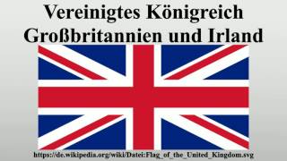 Vereinigtes Königreich Großbritannien und Irland [upl. by Deehan43]