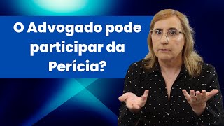 O Advogado pode participar da Perícia Psicológica [upl. by Ludie]