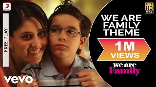 We Are Family Theme Best Video  Kareena Kapoor Kajol Arjun RampalDominique Cerejo [upl. by Ydolem807]