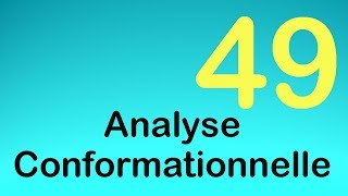 49Analyse Conformationnelle [upl. by Lehar]