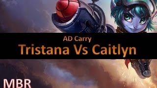 LOL MBR Quest To Platinum  Tristana Vs Caitlyn AD Carry  HD [upl. by Allister]