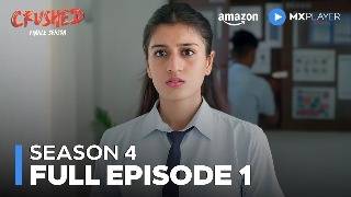 Crushed Season 4 Full Episode 1 ft Aadhya Anand Rudhraksh Jaiswal  Amazon MX Player [upl. by Yrret]