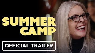 Summer Camp  Official Trailer 2024 Diane Keaton Kathy Bates Alfre Woodard [upl. by Ethelind957]