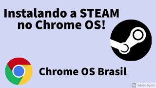 Instalando a Steam no Crome OS Tutorial 2020 [upl. by Grieve]