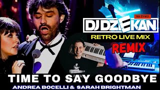 Andrea Bocelli Sarah Brightman  Time To Say Goodbye DJ DZIEKAN REMIX [upl. by Rojas]