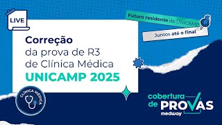 Live de Correção  Prova de R3 de Clínica Médica da UNICAMP 2025  Cobertura de Provas Medway [upl. by Tterab]