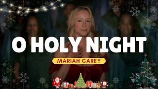 O Holy Night  Mariah Carey Lyrics [upl. by Anelrac]