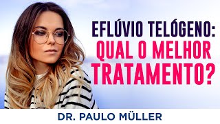 Tratamento para Queda de Cabelo Repentina Eflúvio Telógeno  Dr Paulo Müller Dermatologista [upl. by Rik]