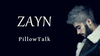 Pillow Talk Zayn Malik Lyrics [upl. by Annavoj992]