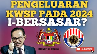 KELULUSAN PENGELUARAN KWSP TAHUN 2024 IBERSASAR ATAU FLEKSIBEL [upl. by Anertac985]