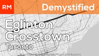 Toronto Eglinton Crosstown  Demystified [upl. by Nodlehs]