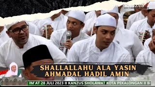 shallallahu ala yasin ahmadal hadil amin  kliwonan jumat pagi 28 juli 2023 [upl. by Airamanna]