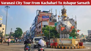 varanasi city tour  kachahari chauraha varanasi  ashapur flyover sarnath  varanasi vlog  varuna [upl. by Wilsey]