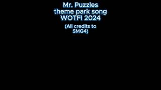 MrPuzzles Theme Park Song 1 Hour of SMG4 WOTFI 2024 MrPuzzles Song [upl. by Antebi]