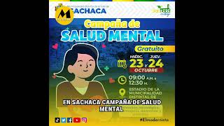 Sachaca  CAMPAÑA DE SALUD MENTAL [upl. by Marius759]