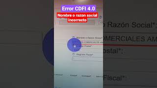 ❌Nombre o razón social incorrecto Error en CFDI 40 del SAT en nombre del receptor cfdi sat [upl. by Arlana]