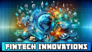 Knowledge On Fintech Innovations [upl. by Mariel]