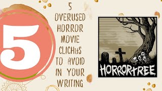 Here Are 5 Overused Horror Movie Clichés To Avoid In Your Writing [upl. by Seni455]