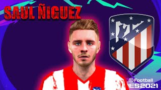 Saul Ñiguez20212022FaceStatsPes PPSSPP [upl. by Ennovaj479]