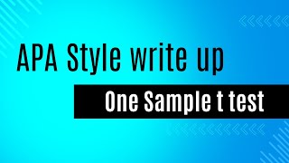 How to report APA Style results write up for One Sample t test [upl. by Aynodal]