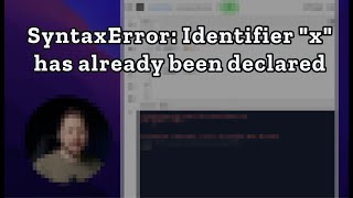 How to fix quotUncaught SyntaxError Identifier quotxquot has already been declaredquot  Ep 11 [upl. by Marnie]