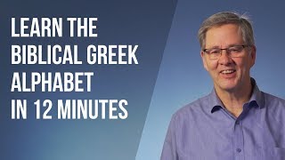 Learn the Biblical Greek Alphabet in 12 Minutes [upl. by Malsi]