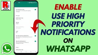 How to Enable Use High Priority Notifications on WhatsApp [upl. by Allerie148]