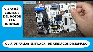 GUIA DE FALLAS EN PLACAS DE AIRE ACONDICIONADO Y CONTROL MOTOR FORZADOR [upl. by Anirret387]