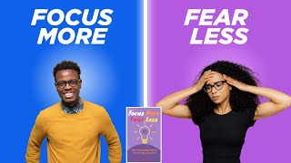 Full Audio Book Focus More Fear Less How becoming focused can shrink your fears [upl. by Asare]