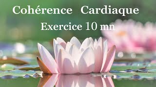 💖 Coherence cardiaque exercices  10 mn Exercice n°21 [upl. by Margarida107]