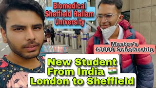 New Master’s Student From India to UK 🇬🇧 Sheffield Hallam University  Accomodation in Sheffield [upl. by Hittel583]