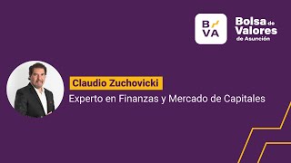 Descubre el emocionante mundo del mercado de capitales con Claudio Zuchovicki [upl. by Awram]