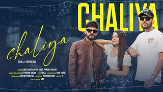 Chaliya Drill Version  Parker Dagar  Deep Jaat  Arpita kaur Official Video [upl. by Ravahs]