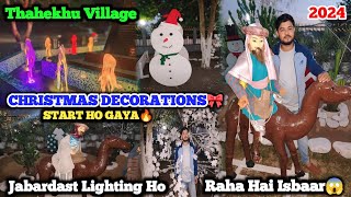 Thahekhu Village Christmas Decorations🎀Complete Hone Wala Hai❤Bahut Mast Lighting Ho Rha Hai Dimapur [upl. by Euqinimod992]