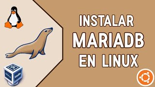 Cómo INSTALAR MariaDB en Linux  Ubuntu ¡VirtualBox [upl. by Catt529]