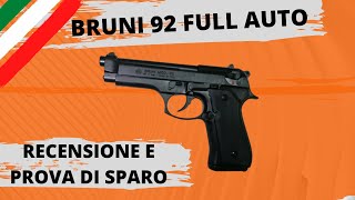 Pistola a SALVE a raffica BRUNI Beretta 92 full auto cal 8mm  recensione e prova di sparo [upl. by Roye]