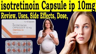 Isotretinoin Capsules ip 10 mg uses in hindi  Review Tretiva 10  uses Side Effects Dose pregnancy [upl. by Sherburne]